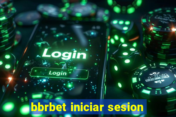 bbrbet iniciar sesion